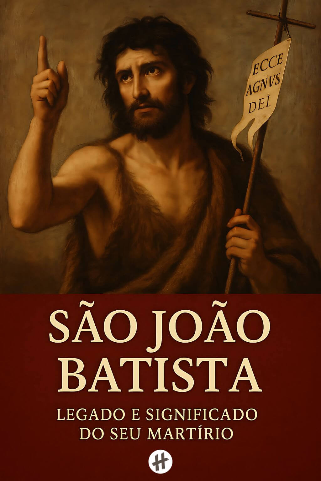 São João Batista: legado e martírio